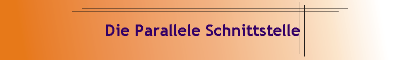 Die Parallele Schnittstelle